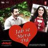 Jab Se Mera Dil - Armaan Malik